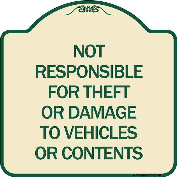 Signmission Not Responsible for Theft or Damage to Vehicles or Contents Heavy-Gauge Alum, 18" H, TG-1818-23541 A-DES-TG-1818-23541 - main